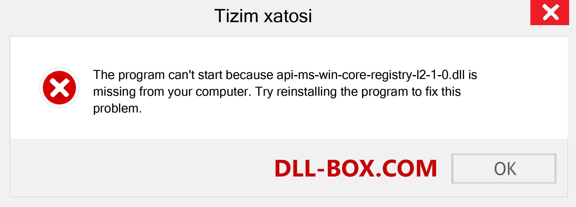 api-ms-win-core-registry-l2-1-0.dll fayli yo'qolganmi?. Windows 7, 8, 10 uchun yuklab olish - Windowsda api-ms-win-core-registry-l2-1-0 dll etishmayotgan xatoni tuzating, rasmlar, rasmlar